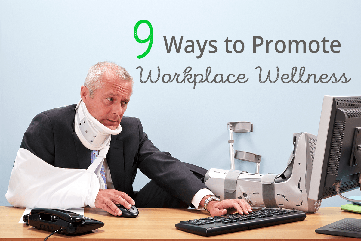 9 ways to promote workplace wellness